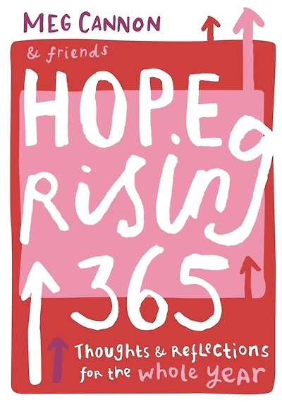 Hope Rising 365: Thoughts And Reflections For The Whole Year