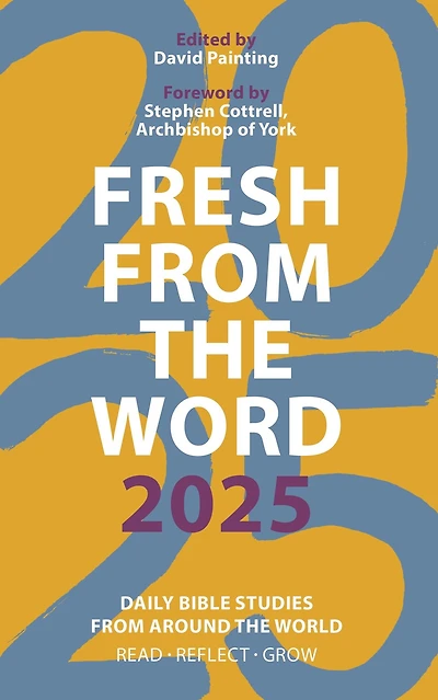 Fresh from the Word 2025: Daily Bible Studies Around World