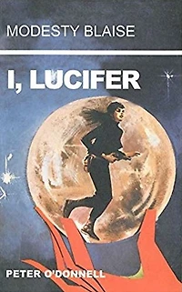 I, Lucifer (Modesty Blaise Series)