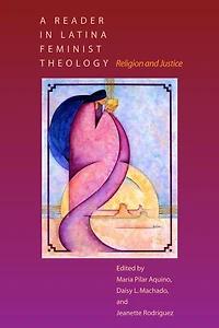A Reader Latina Feminist Theology: Religion and Justice