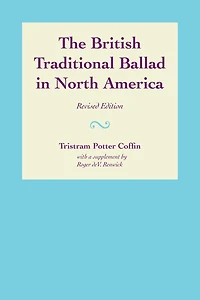 The British Traditional Ballad in North America