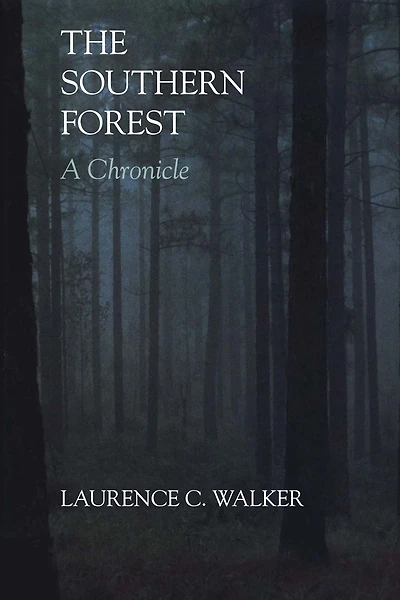 The Southern Forest: A Chronicle