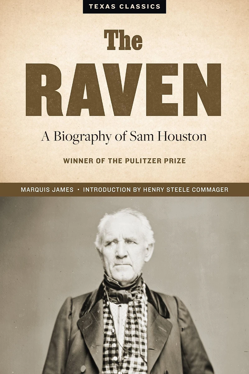 The Raven: A Biography of Sam Houston