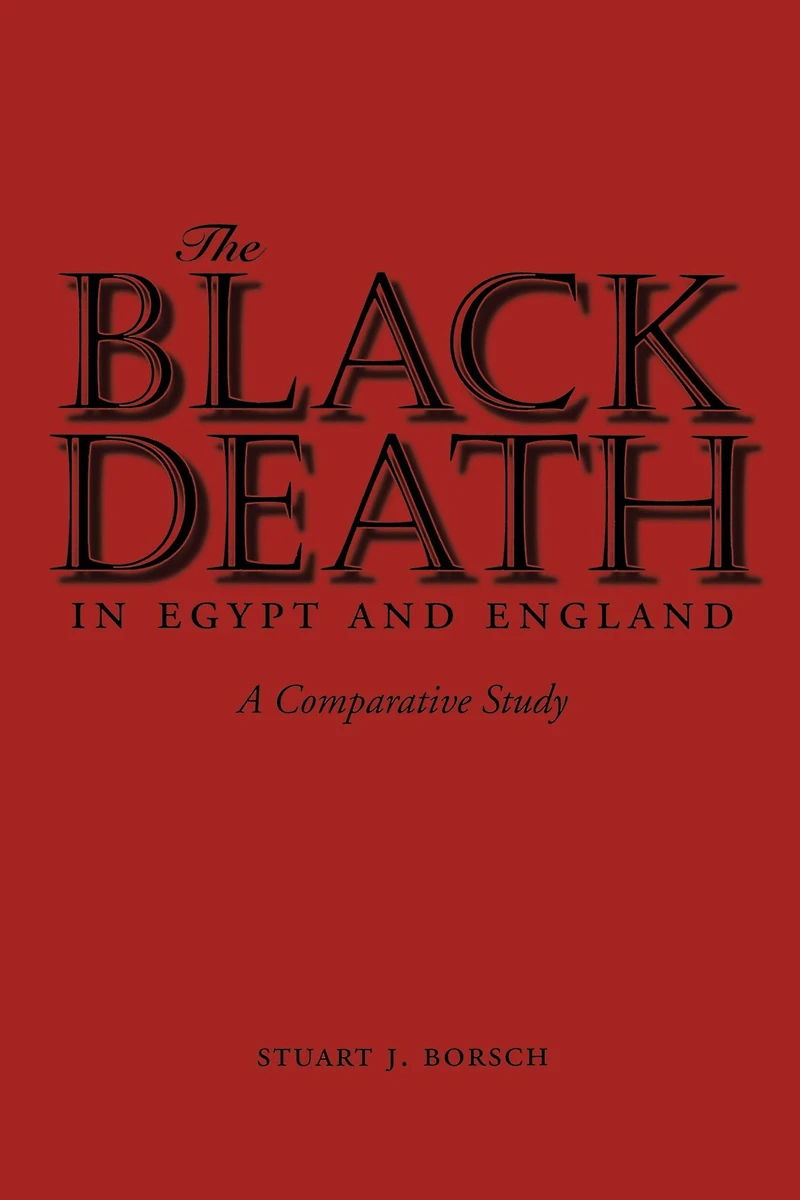 The Black Death in Egypt and England: A Comparative Study