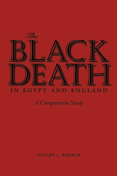 The Black Death in Egypt and England: A Comparative Study
