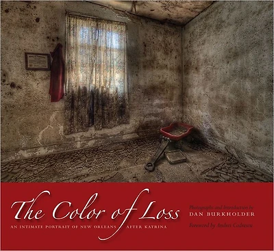 The Color of Loss: An Intimate Portrait of New Orleans after Katrina