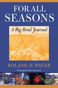For All Seasons: A Big Bend Journal