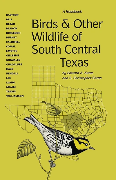 Birds and Other Wildlife of South Central Texas: A Handbook