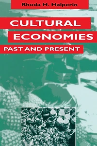 Cultural Economies Past and Present