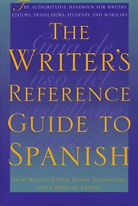 The Writer's Reference Guide to Spanish
