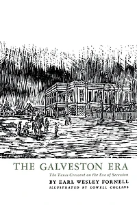 The Galveston Era: The Texas Crescent on the Eve of Secession