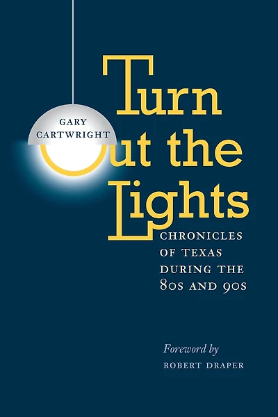 Turn Out the Lights: Chronicles of Texas during 80s and 90s