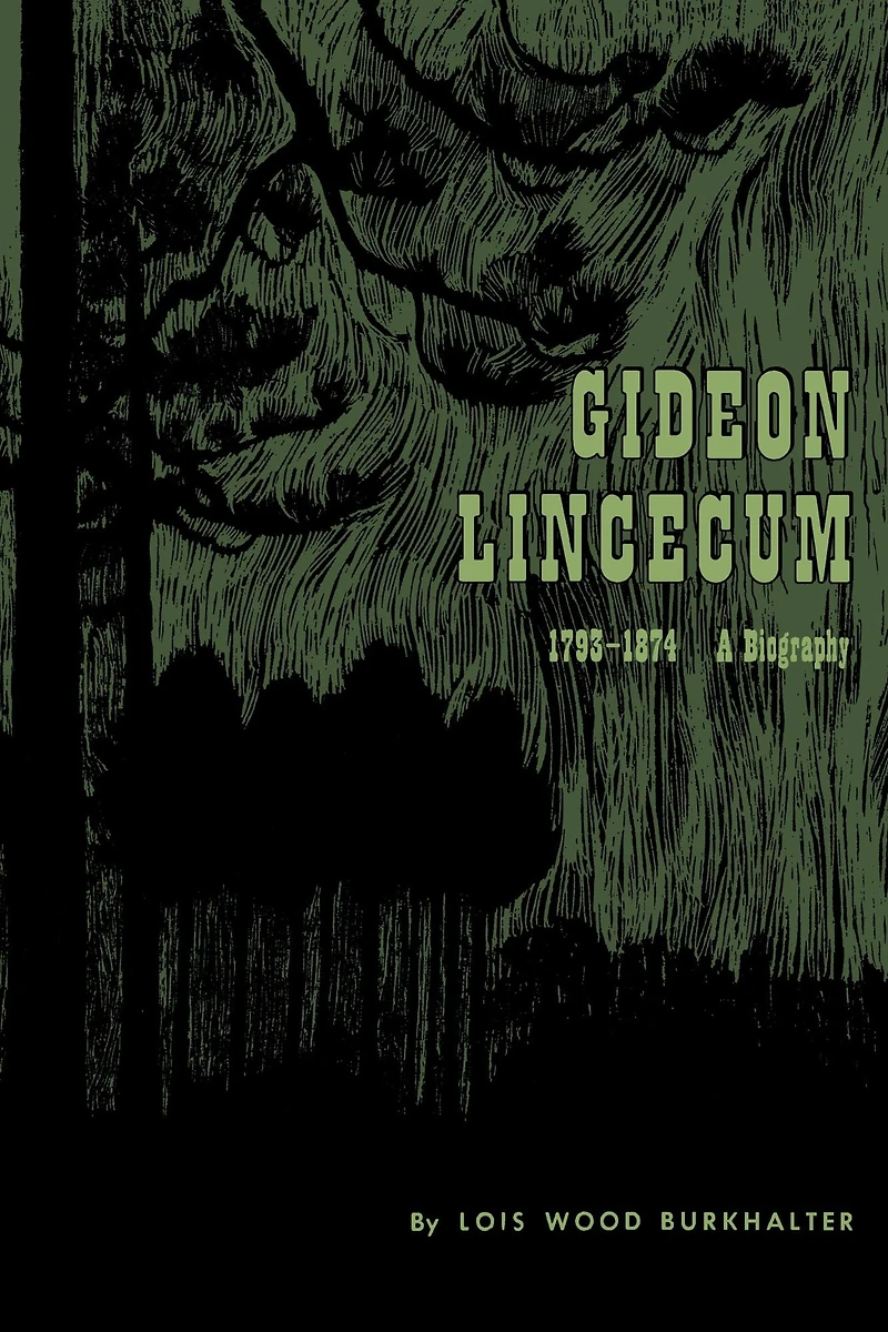 Gideon Lincecum, 1793-1874: A Biography