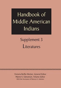 Supplement to the Handbook of Middle American Indians, Volume 3: Literatures