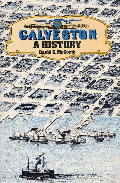 Galveston: A History
