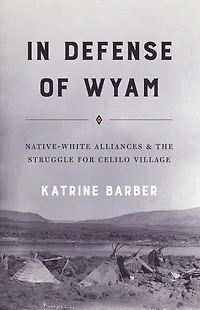 Defense of Wyam: Native-White Alliances and the Struggle for Celilo Village