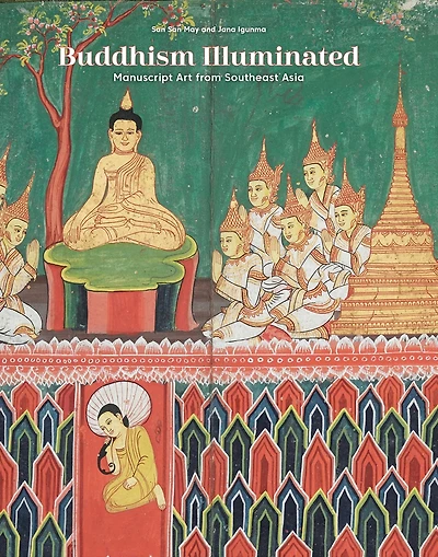 Buddhism Illuminated: Manuscript Art from South-East Asia
