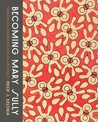 Becoming Mary Sully: Toward an American Indian Abstract