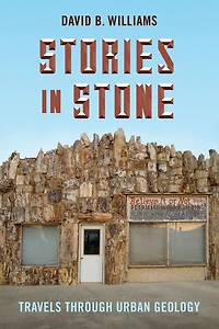 Stories Stone: Travels through Urban Geology