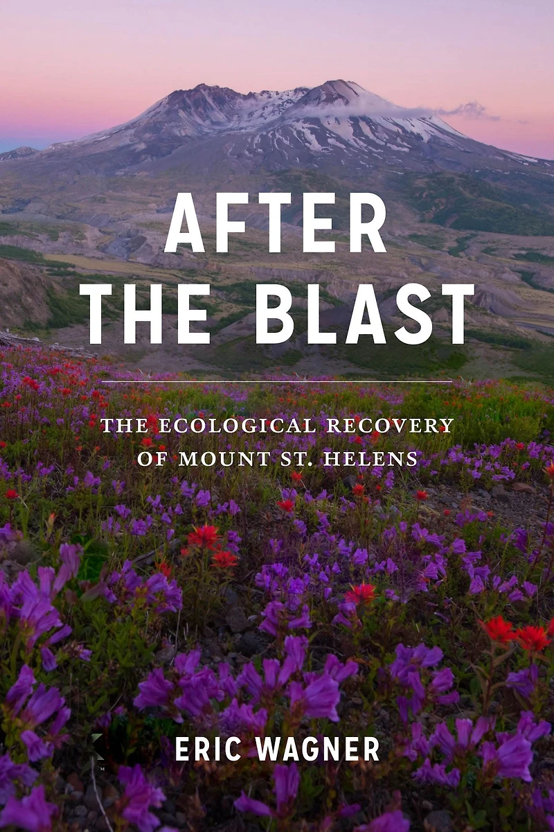 After The Blast: Ecological Recovery of Mount St. Helens