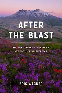 After The Blast: Ecological Recovery of Mount St. Helens