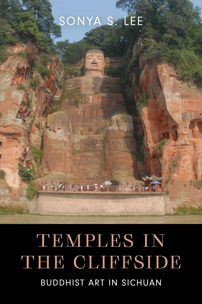 Temples the Cliffside: Buddhist Art Sichuan