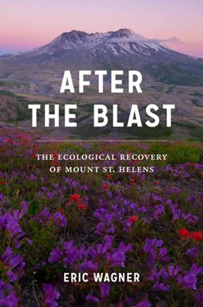 After The Blast: Ecological Recovery of Mount St. Helens