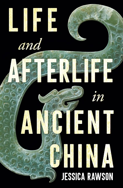 Life and Afterlife Ancient China