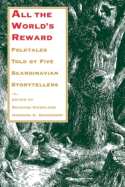 All the World's Reward: Folktales Told by Five Scandinavian Storytellers
