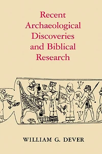 Recent Archaeological Discoveries and Biblical Research