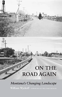 On the Road Again: Montana's Changing Landscape