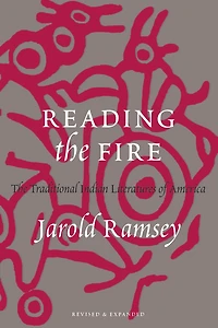 Reading the Fire: The Traditional Indian Literatures of America
