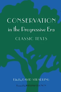 Conservation the Progressive Era: Classic Texts