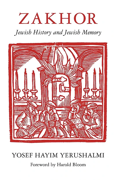 Zakhor: Jewish History and Memory