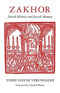 Zakhor: Jewish History and Memory