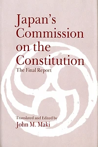 Japan's Commission on the Constitution: The Final Report