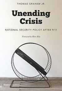 Unending Crisis: National Security Policy After 9/11