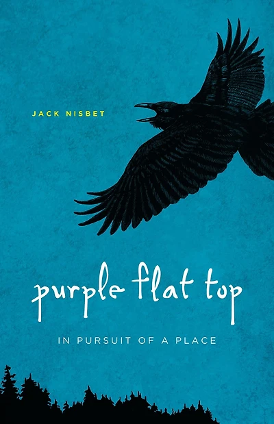 Purple Flat Top: Pursuit of a Place