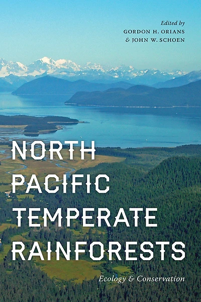 North Pacific Temperate Rainforests: Ecology and Conservation