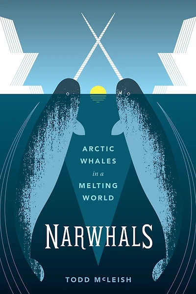 Narwhals: Arctic Whales a Melting World