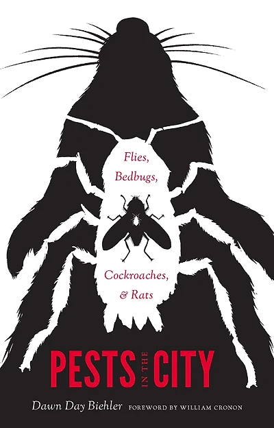 Pests the City: Flies, Bedbugs, Cockroaches, and Rats