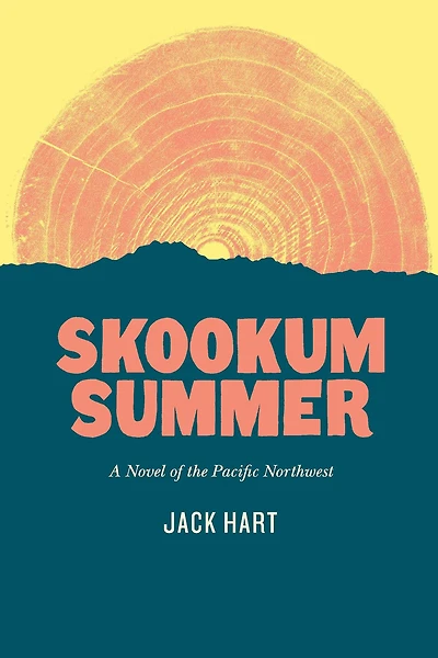 Skookum Summer: A Novel of the Pacific Northwest