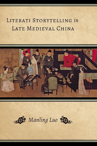 Literati Storytelling Late Medieval China