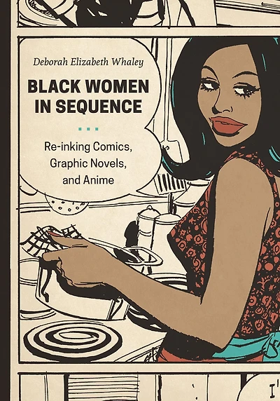 Black Women Sequence: Re-inking Comics, Graphic Novels, and Anime