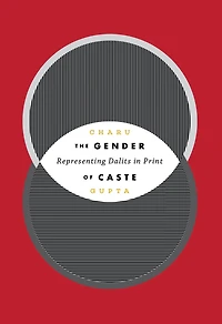 The Gender of Caste: Representing Dalits Print