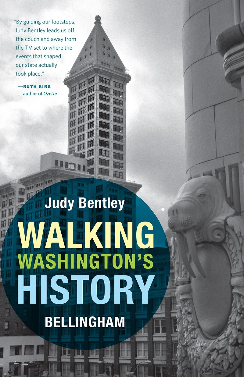Walking Washington's History: Bellingham