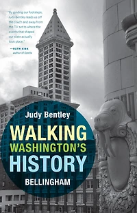 Walking Washington's History: Bellingham