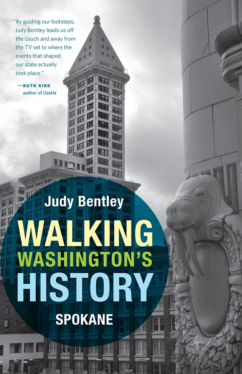 Walking Washington's History: Spokane