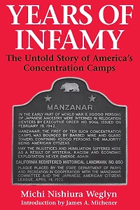 Years of Infamy: The Untold Story of America's Concentration Camps