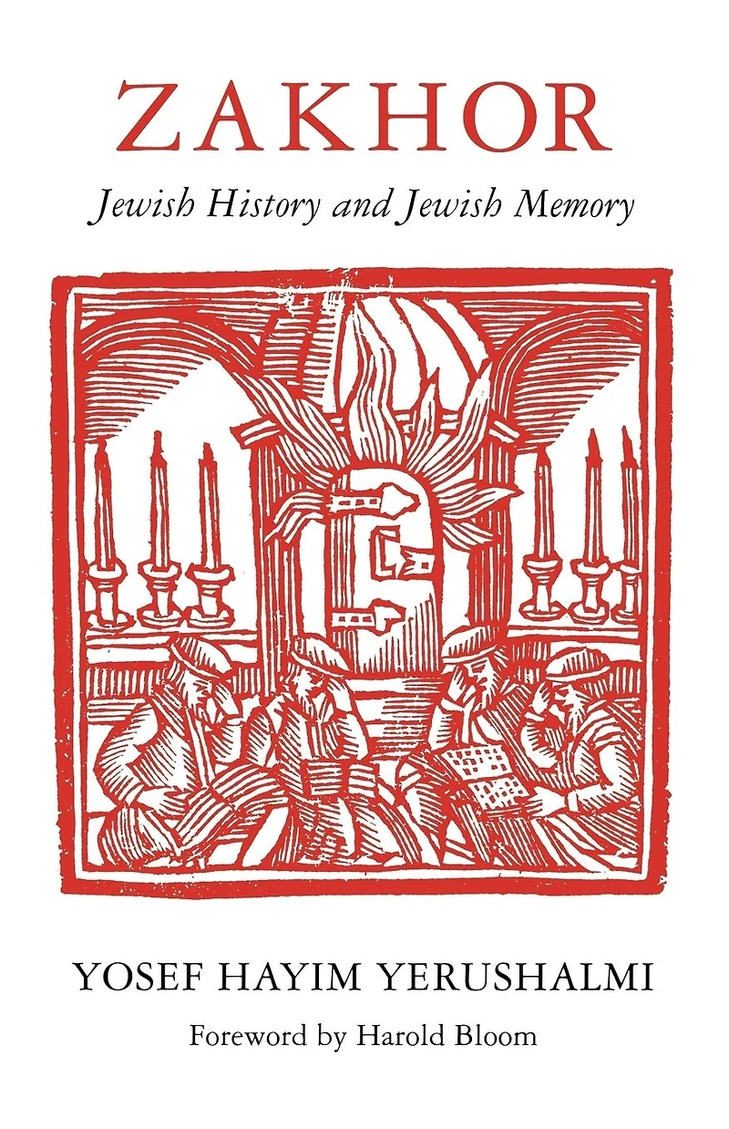 Zakhor: Jewish History and Memory